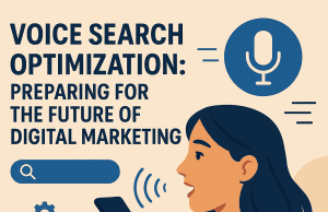 Voice Search Optimization: Preparing for the Future of Digital Marketing Voice Search Optimization: Preparing for the Future of Digital Marketing