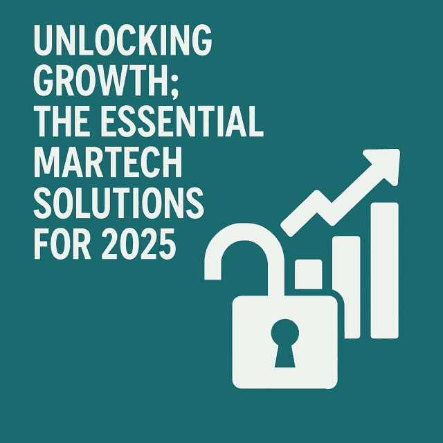 Unlocking Growth: The Essential Martech Solutions for 2025