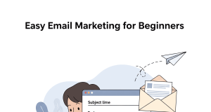 Email Marketing Made Easy: The Best Software for Beginners Email Marketing Made Easy: The Best Software for Beginners