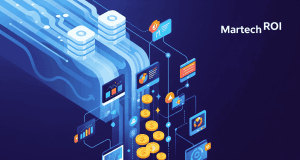 From Data to Dollars: Unlocking the True ROI of Martech Tools