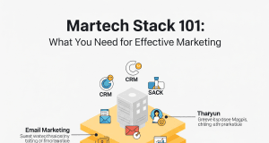 Martech Stack 101: What You Need for Effective Marketing